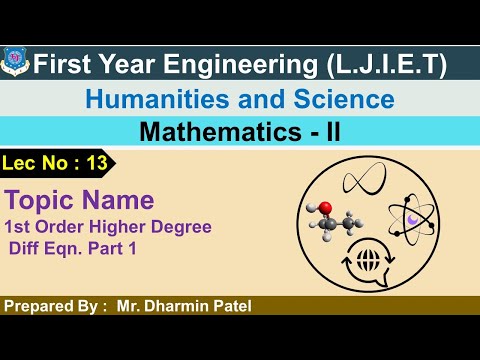 Lec 13 1st Order Higher Degree Diff Eqn Part 1| Mathematics-2 | First Year Engineering