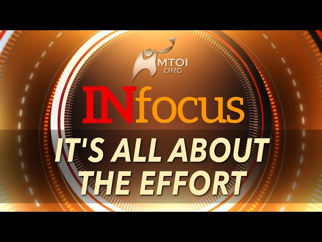 INFOCUS | Its All About the Effort
