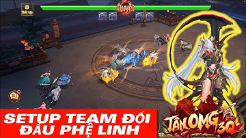 Tân OMG3Q || PROVIEW Setup Team Đối Đầu Phệ Linh Công Chúa -Team 3v3 Phân Khúc 8 - 10B Lực Chiến GốC