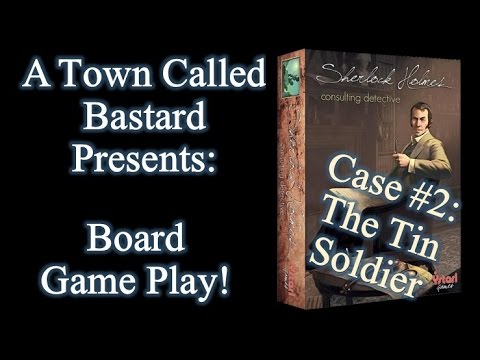 Sherlock Holmes: Consulting Detective - Case #2 u0022The Tin Soldieru0022