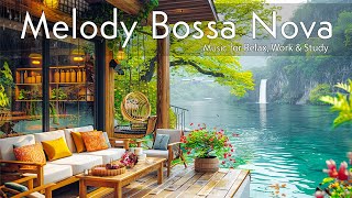 🌥️Fresh Morning Atmosphere at Spring Coffee Porch Ambience with Melody Bossa Nova Piano to Relaxing