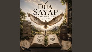 DUA SAYAP ILMU DAN ADAB