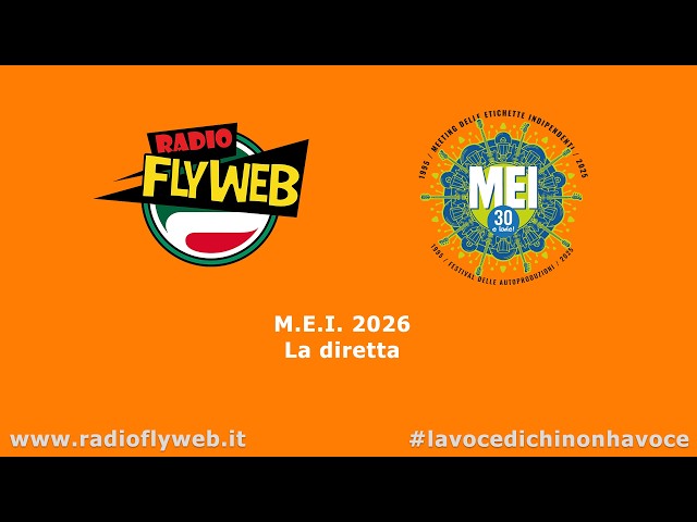 Radio Flyweb al MEI 30! - LIVE
