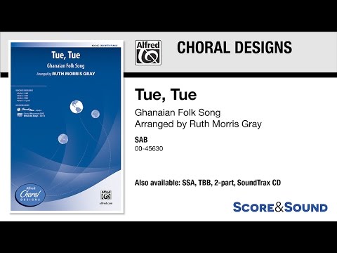 Tue Tue Arr Ruth Morris Gray Score Sound