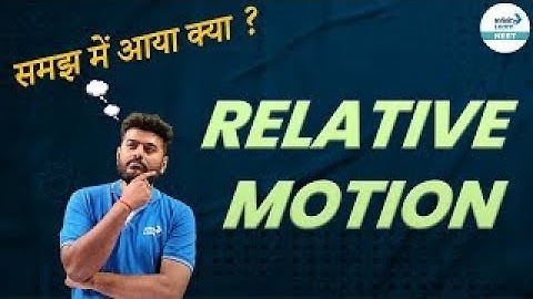 Relative Motion || Kinematics-7 || LIVE || Grade 13 - Physics || #Parakram | Infinity Learn NEET
