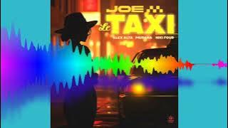 Alex Alta, MURANA, Niki Four - Joe Le Taxi
