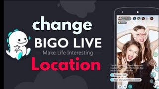 BIGO LIVE |  how to change bigo live location | bangla tutorial |