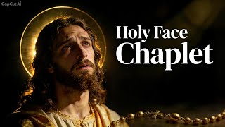 Chaplet of the Holy Face of Jesus | Reverent Guided Catholic Prayer| 