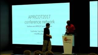 APRICOT 2017 - Lightning Talks