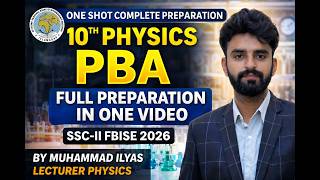 FBISE 10th PHYSICS | PBA 2026 | Full One Shot Practical Based Assessment Complete Preparation