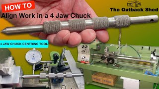 How to Align Work in a 4 Jaw Chuck  Shop Made Tools