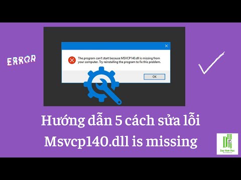 Hướng dẫn 5 cách sửa lỗi Msvcp140.dll is missing – how to fix error Msvcp140.dll is missing