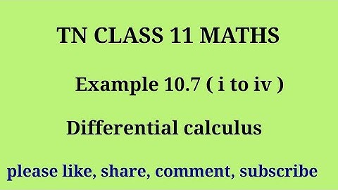 Tn 11 maths| example 10.7 |chapter 10|state board | Differential Calculus |gmrrao maths|