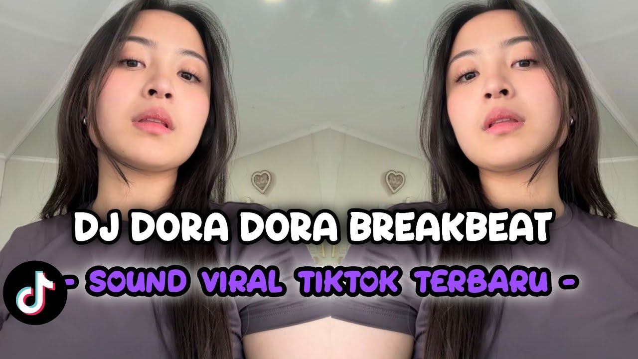 DJ DORA DORA BREAKBEAT JEDAG JEDUG REVERB MENGKANE || DJ VIRAL TIKTOK 2025!!
