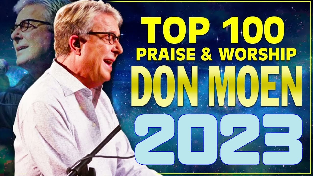 Give Thanks Touching Don Moen Christian Best Songs Nonstop 2023 ...