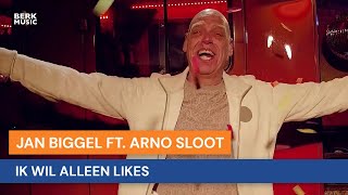 Jan Biggel ft Arno Sloot - Ik Wil Alleen Likes