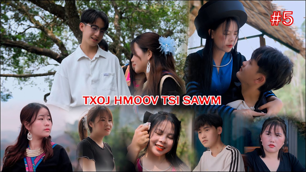 Txoj Hmoov Tsi Sawm ( Part 5 ) Tsheej Moua Film . Is The BEST Hmoob Movie Ever