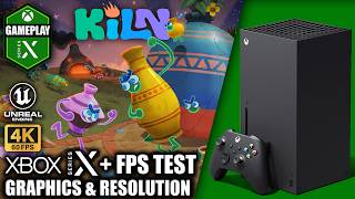 Kiln - Xbox Series X Gameplay + FPS Test