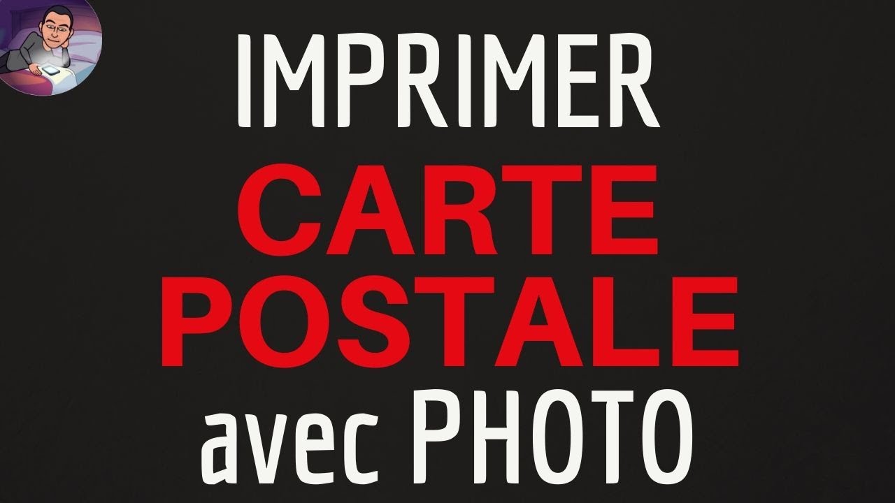 Impression Carte Postale Comment Faire Pour Imprimer 1 Carte Virtuelle Et Originale Avec Sa Photo Youtube