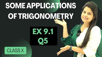 Ex 9.1 Q5 | Some Applications of Trigonometry | Chapter 9 | Class 10 Maths | NCERT