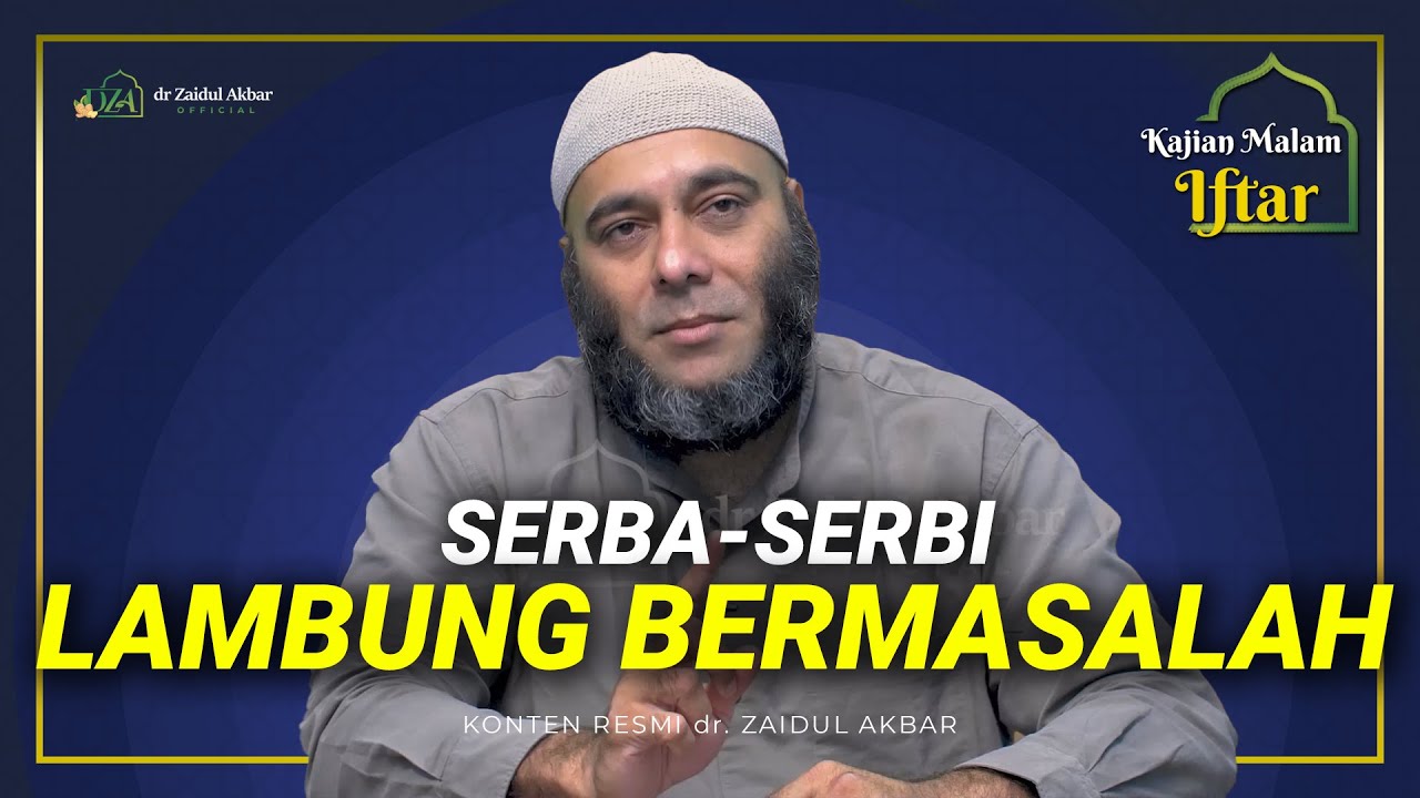 [KAJIAN IFTHAR] Lambung Bermasalah, Konsumsi Ini - dr. Zaidul Akbar Official