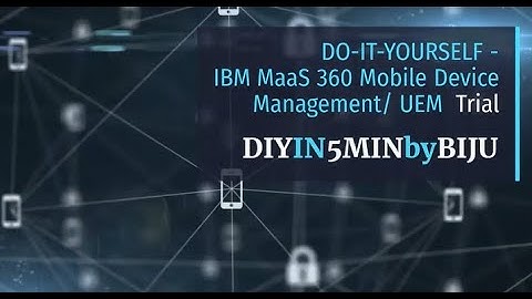 DIY-IBM MAAS360 UEM