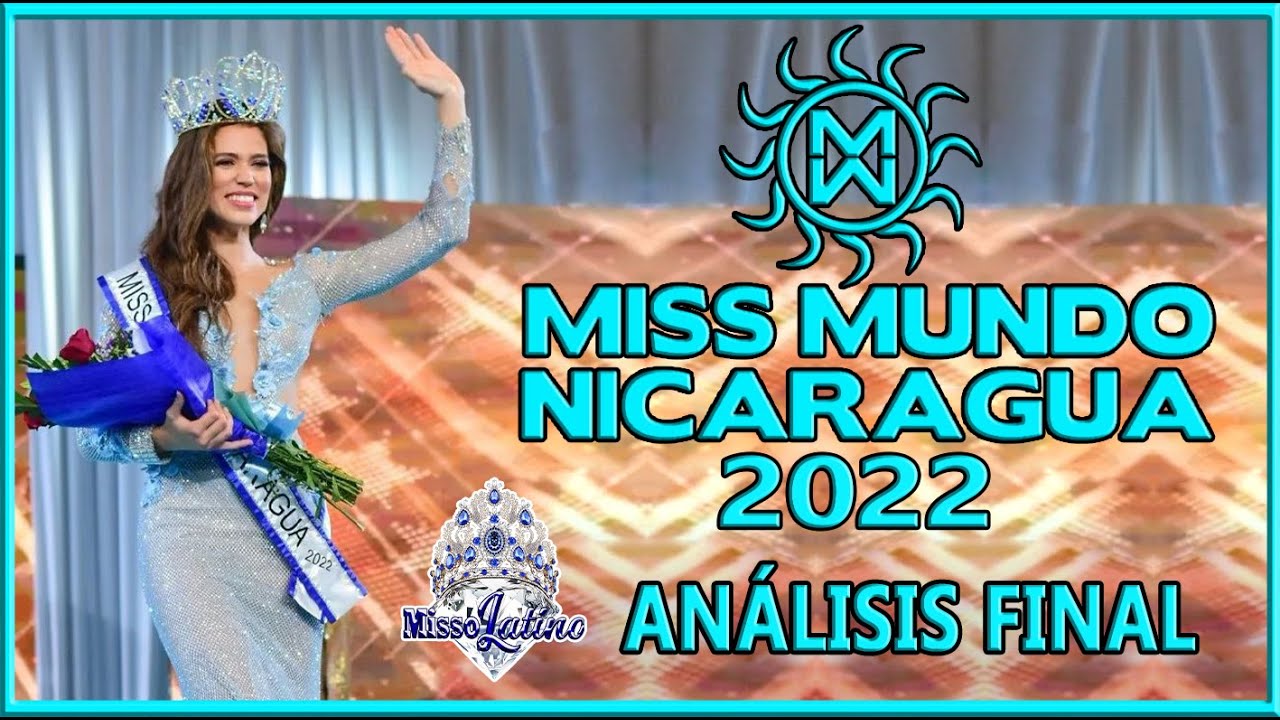 Miss Mundo Nicaragua 2022 Análisis Final Youtube