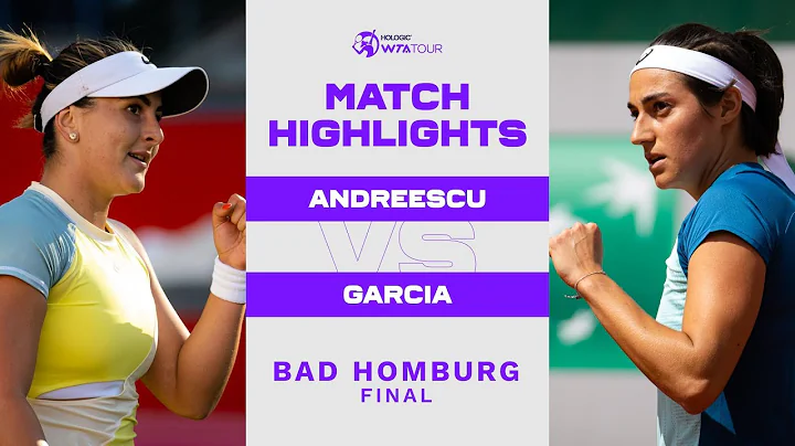 Bianca Andreescu vs. Caroline Garcia | 2022 Bad Ho...