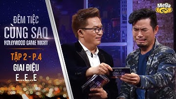 Trò chơi Giai Điệu E...e...e | Tập 2 - P4 | Đêm Tiệc Cùng Sao