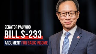 Senator Yuen Pau Woo Argument For Basic Income | Bill S-233