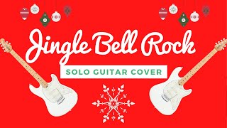 Jingle Bell Rock - Solo Guitar Cover