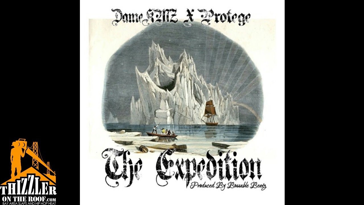 DameKMZ x Protege - The Expedition (prod. Bossable Beatz) [Thizzler.com]