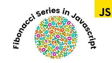Fibonacci Series in Javascript