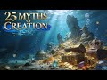 Myth And Meaning In History: 25 Astonishing Myths of Cosmic Origins Explored