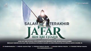Ustadzah Halimah Alaydrus - Salam Terakhir Ja'far bin Abi Thalib
