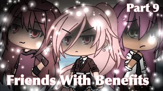 Friends With Benefits || glmm || part 9 || lesbian || enjoy