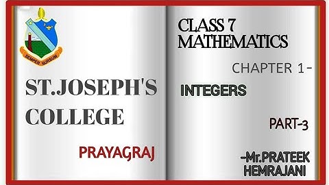 CLASS 7 MATHEMATICS BY Mr.PRATEEK HEMRAJANI || Chapter 1-Integers || PART 3
