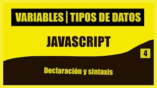 😮 Tipos de DATOS y VARIABLES [Curso Básico de JavaScript] 4