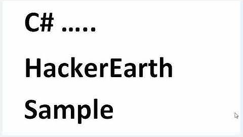 C# HackerEarth Coding Sample
