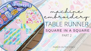 Easy Square in a Square Quilt Block Table Runner Tutorial- Part 2