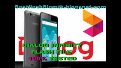 DIALOG INFINITY MT6735 FLASH FILE FIRMWARE 100% TESTED