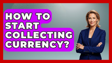 How To Start Collecting Currency? - The Memorabilia Zone