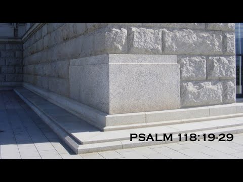 Psalm 118:19-29