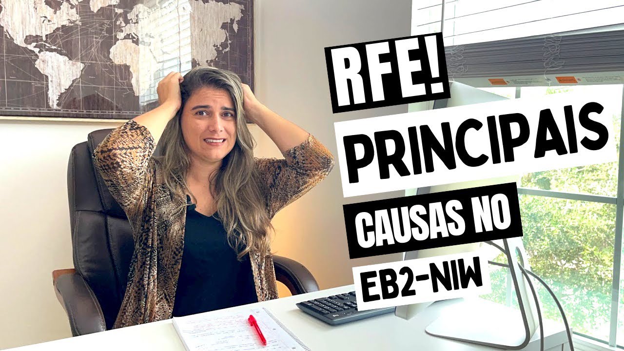 RFE PRINCIPAIS CAUSAS NO EB2 NIW