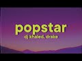 DJ Khaled POPSTAR Feat Drake mp3