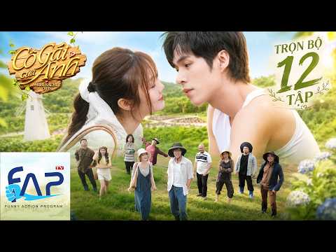 Cô Gái Của Anh - Full 12 Tập -  Phim Tình Cảm I FAPtv