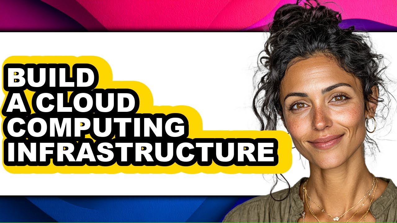 How to Build a Cloud Computing Infrastructure - Easy Guide - YouTube