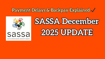 SASSA December 2025 Update: Backpay, Missed Payments & Holiday Delays Finally Explained!