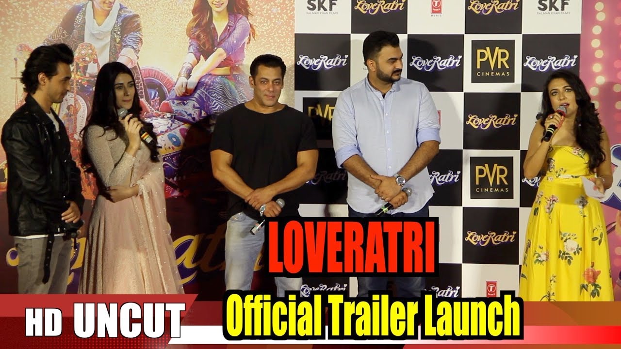 UNCUT - LOVE RATRI Trailer Launch | Salman Khan, Aayush Sharma, Warina Hussain