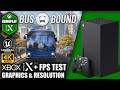 Bus Bound - Xbox Series X Gameplay + FPS Test